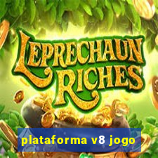 plataforma v8 jogo